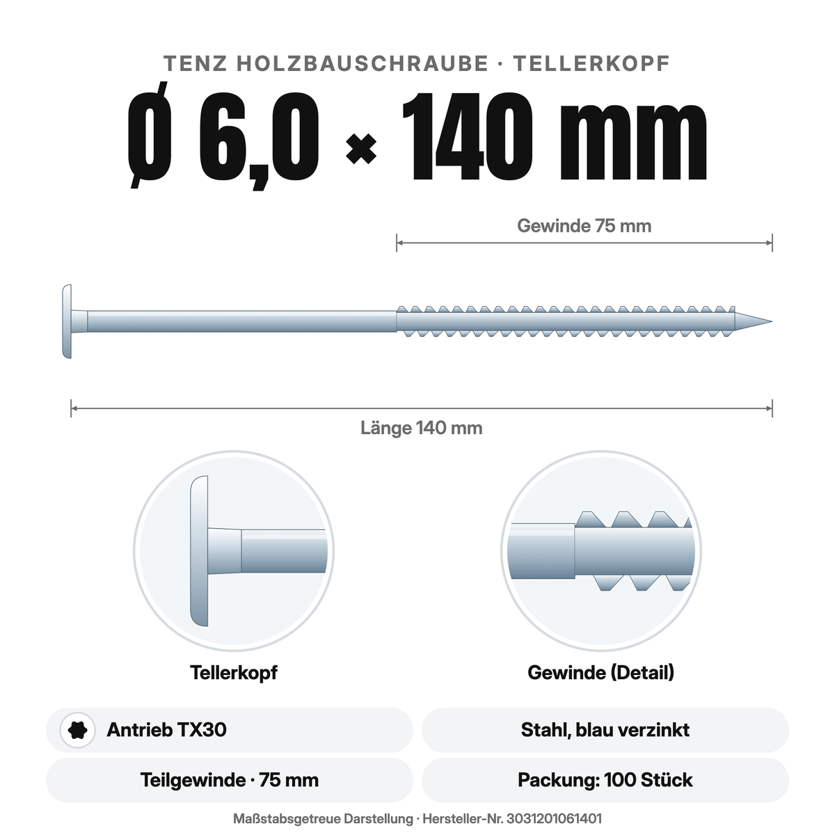 TENZ Holzbauschraube Tellerkopf Ø 6,0 × 140 mm TX30, Maßzeichnung