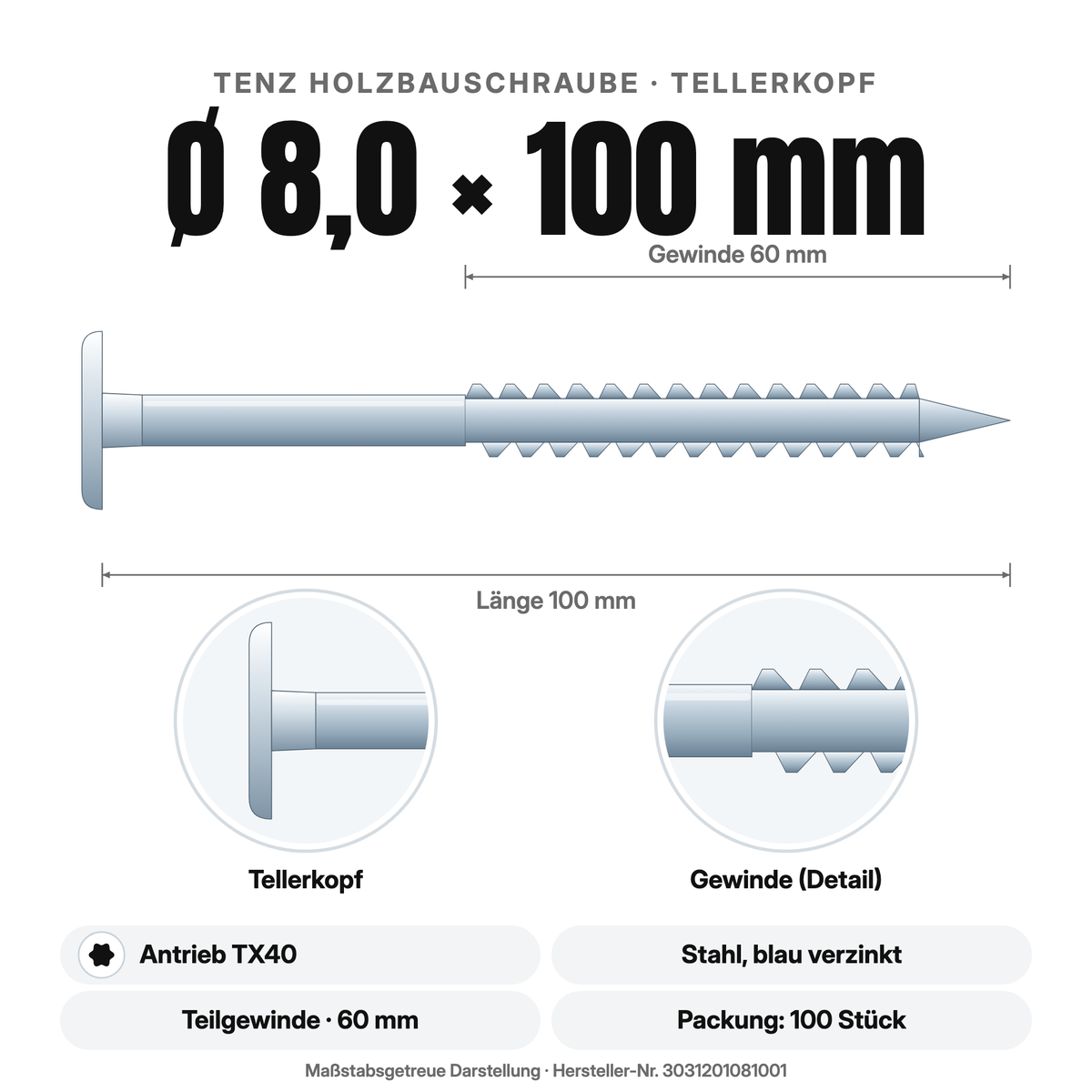 TENZ Holzbauschraube Tellerkopf Ø 8,0 × 100 mm TX40, Maßzeichnung