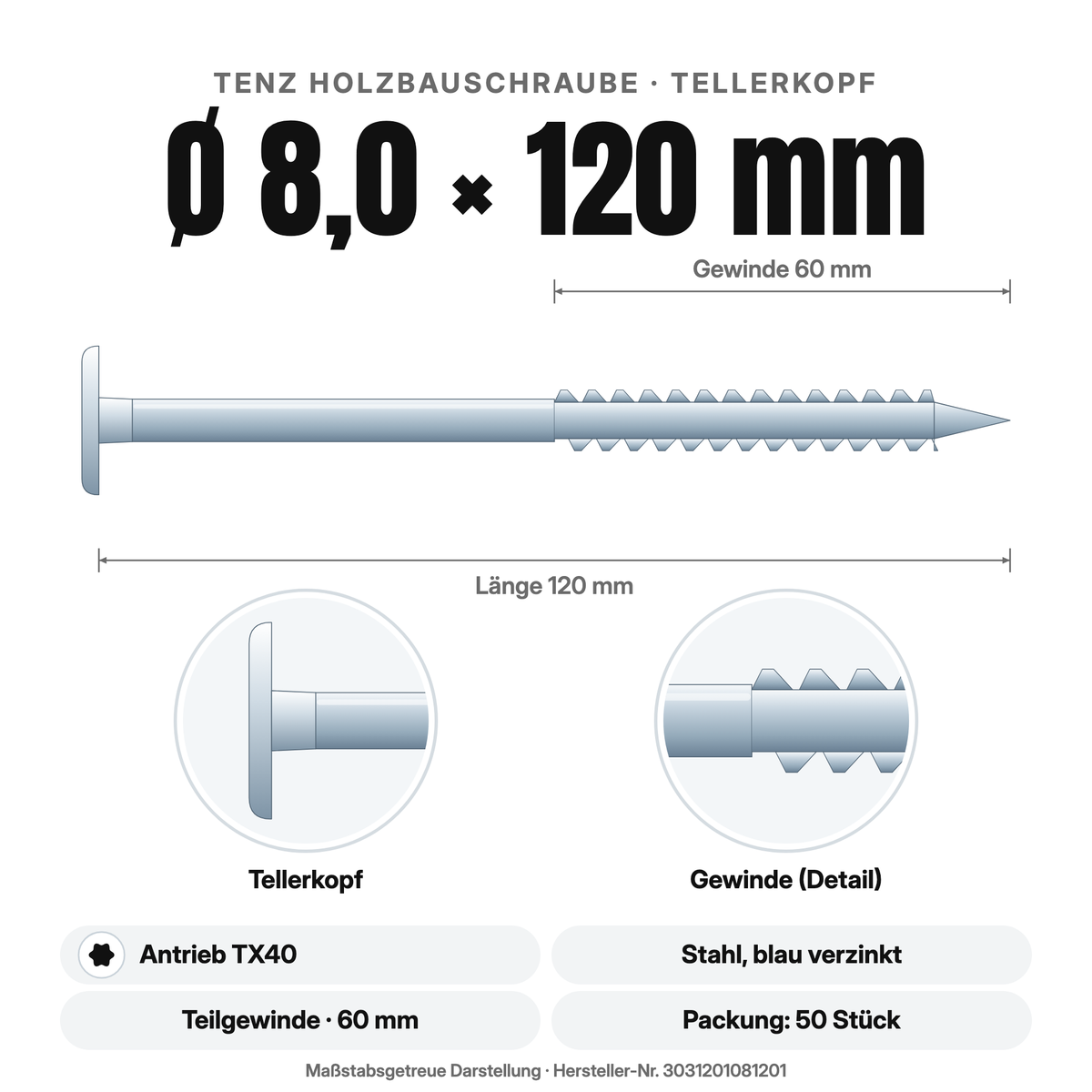 TENZ Holzbauschraube Tellerkopf Ø 8,0 × 120 mm TX40, Maßzeichnung