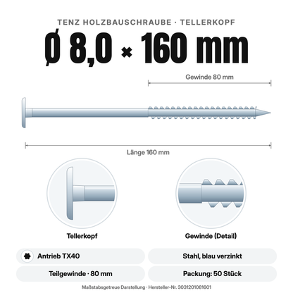 TENZ Holzbauschraube Tellerkopf Ø 8,0 × 160 mm TX40, Maßzeichnung