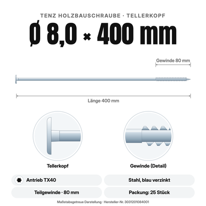 TENZ Holzbauschraube Tellerkopf Ø 8,0 × 400 mm TX40, Maßzeichnung